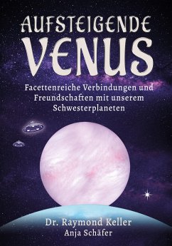 Aufsteigende Venus - Keller, Raymond; Schäfer, Anja