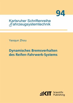 Dynamisches Bremsverhalten des Reifen-Fahrwerk-Systems - Zhou, Yaoqun