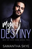 My Destiny (Men of New York, #2) (eBook, ePUB)
