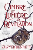 Ombre et Lumière : la Révélation (Chroniques du voile de la Pierre, #1) (eBook, ePUB)