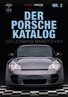 Edition Porsche Fahrer: Der Porsche-Katalog Nr. 2 - Wirth, Thomas