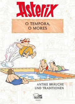 Asterix - O tempora, O Mores! - Molin, Bernard-Pierre;Goscinny, René;Uderzo, Albert