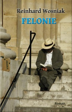 Felonie (eBook, ePUB) - Wosniak, Reinhard