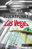 Fluchtpunkt Las Vegas (eBook, ePUB) Fluchtpunkt Las Vegas (eBook, ePUB)