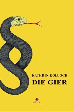 Die Gier (eBook, ePUB) - Kolloch, Kathrin