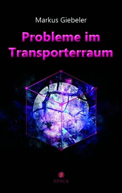 Probleme im Transporterraum (eBook, ePUB) - Giebeler, Markus