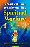 A Practical Guide to Understanding Spiritual Warfare (eBook, ePUB)