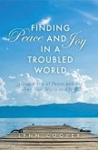 Finding Peace and Joy in a Troubled World (eBook, ePUB)