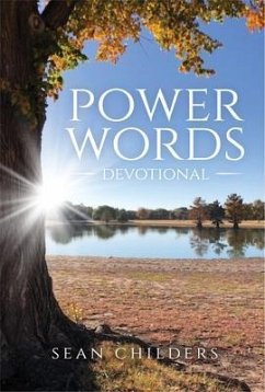 Power Words Devotional (eBook, ePUB) - Childers, Sean Power Words Devotional (eBook, ePUB) - Childers, Sean