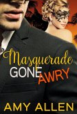 Masquerade Gone Awry (The Girl and the Fireman, #3) (eBook, ePUB)