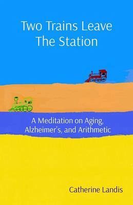 Two Trains Leave The Station (eBook, ePUB)