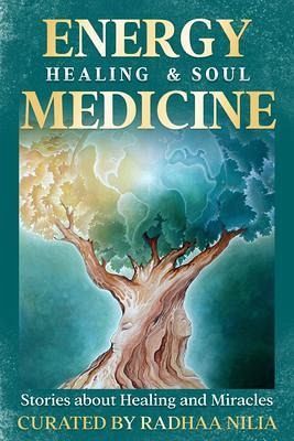 Energy Healing & Soul Medicine (eBook, ePUB)