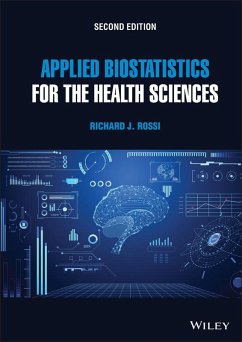 Applied Biostatistics for the Health Sciences (eBook, PDF) - Rossi, Richard J.