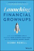 Launching Financial Grownups (eBook, ePUB) Launching Financial Grownups (eBook, ePUB)