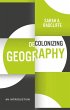Decolonizing Geography (eBook, ePUB) - Bild 1