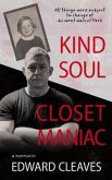 Kind Soul Closet Maniac (eBook, ePUB)