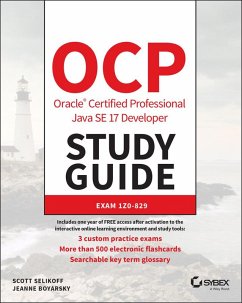 OCP Oracle Certified Professional Java SE 17 Developer Study Guide (eBook, ePUB) - Selikoff, Scott; Boyarsky, Jeanne