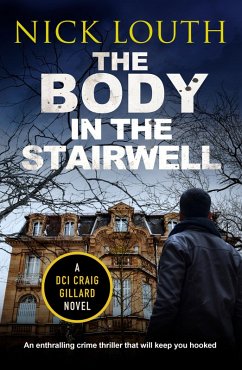 The Body in the Stairwell (eBook, ePUB) - Louth, Nick