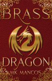 Brass Dragon (Dragon Corps) (eBook, ePUB)