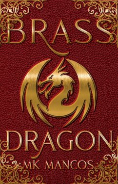 Brass Dragon (Dragon Corps) (eBook, ePUB) - Mancos, Mk