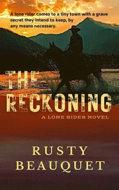 The Reckoning (Lone Rider, #1) (eBook, ePUB) - Beauquet, Rusty