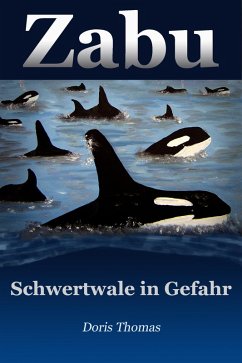 Zabu - Schwertwale in Gefahr (eBook, ePUB) - Thomas, Doris
