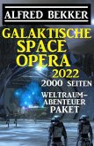 Galaktische Space Opera 2022 - 2000 Seiten Weltraumabenteuer Paket (eBook, ePUB)