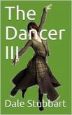 The Dancer III (eBook, ePUB) The Dancer III (eBook, ePUB)