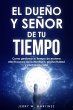 El dueño y señor de tu tiempo - Como... - Bild 1