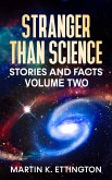 : Stranger Than Science Stories and Facts-Volume Two (eBook, ePUB)