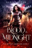 Blood and Midnight: A Dark Fantasy Reverse Harem Romance (The Witch's Monsters, #1) (eBook, ePUB)