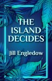 The Island Decides (The Maui Trilogy, #1) (eBook, ePUB) The Island Decides (The Maui Trilogy, #1) (eBook, ePUB)