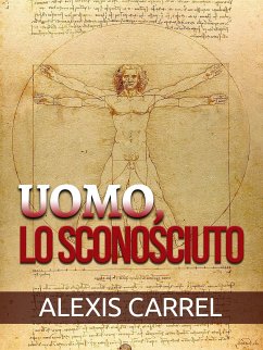 Uomo, Lo sconosciuto (Tradotto) (eBook, ePUB) - Carrel, Alexis