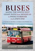 Buses Along the South West Coast Path from Minehead to Poole Harbour via Land's End (eBook, ePUB)