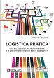 Logistica Pratica. Concetti essenziali... - Bild 1