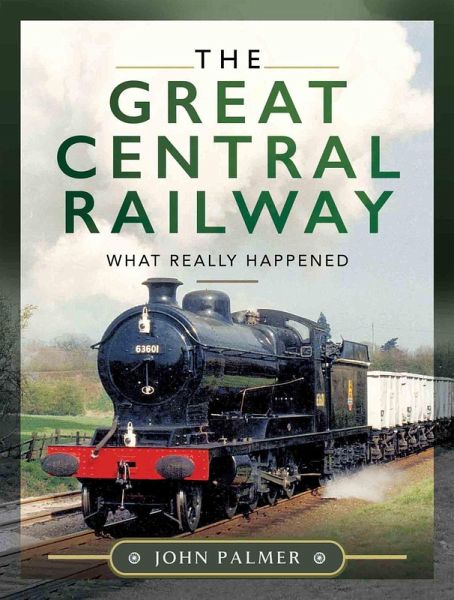 The Great Central Railway (eBook, ePUB) The Great Central Railway (eBook, ePUB)