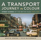 A Transport Journey in Colour (eBook, ePUB) A Transport Journey in Colour (eBook, ePUB)