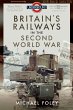 Britain's Railways in the Second World... - Bild 1