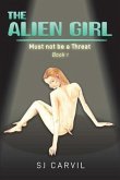 The Alien Girl (eBook, ePUB) The Alien Girl (eBook, ePUB)