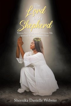 The Lord Is My Shepherd - Webster, Shernika Danielle