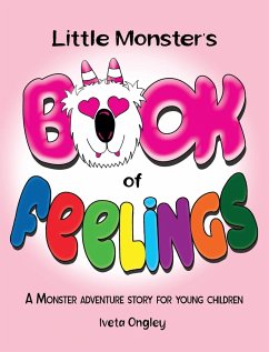 Little Monster's Book of Feelings - Ongley, Iveta