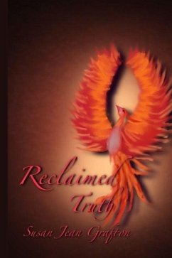 Reclaimed Truth - Grafton, Susan Jean