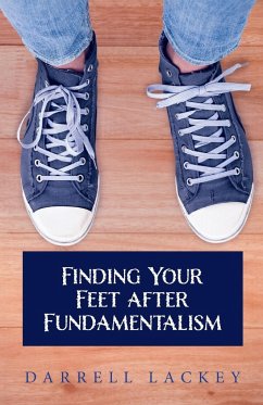 Finding Your Feet After Fundamentalism