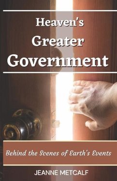 Heaven's Greater Government - Metcalf, Jeanne