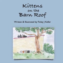 Kittens on The Barn Roof - Keller, Finley J.