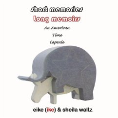 Short Memories - Long Memoirs: An American Time Capsule - Waltz