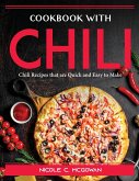 Cookbook with Chili: Chili Recipes that are Quick and Easy to Make