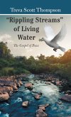 "Rippling Streams" of Living Water