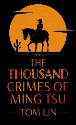 The Thousand Crimes of Ming Tsu - Lin, Tom