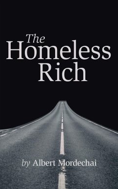 The Homeless Rich